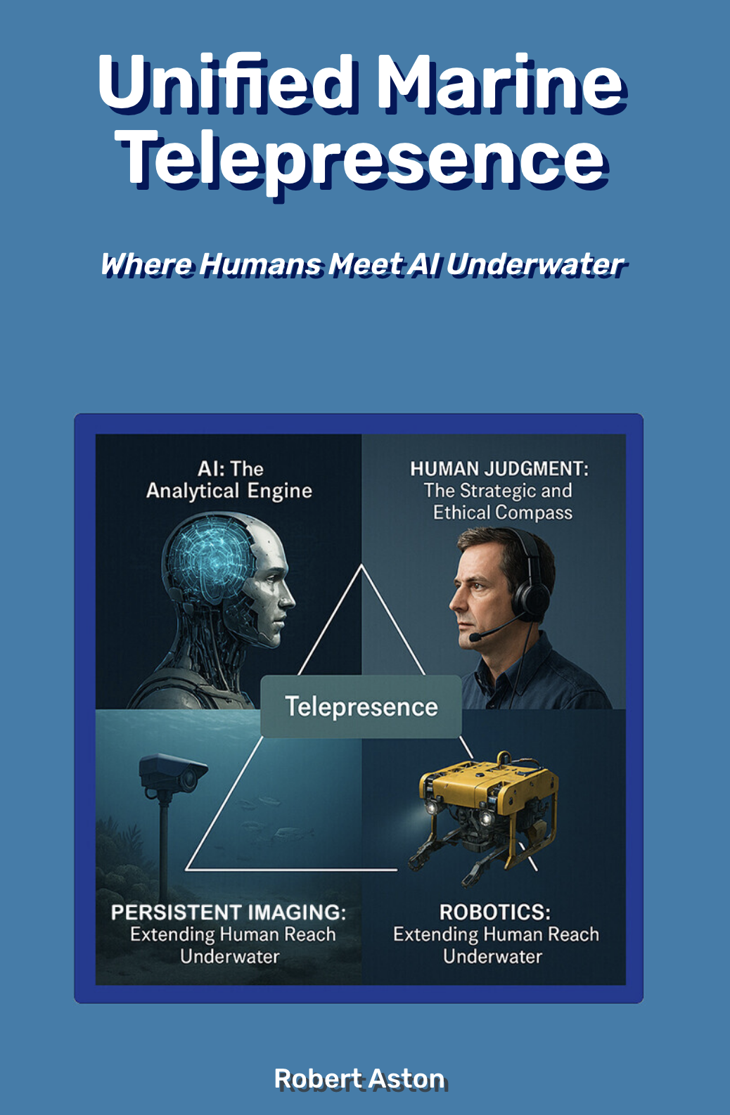Ocean Presence Technologies Unified Marine Telepresence book